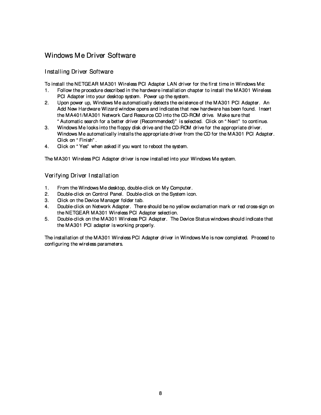 NETGEAR MA 301 manual Windows Me Driver Software, Installing Driver Software, Verifying Driver Installation 
