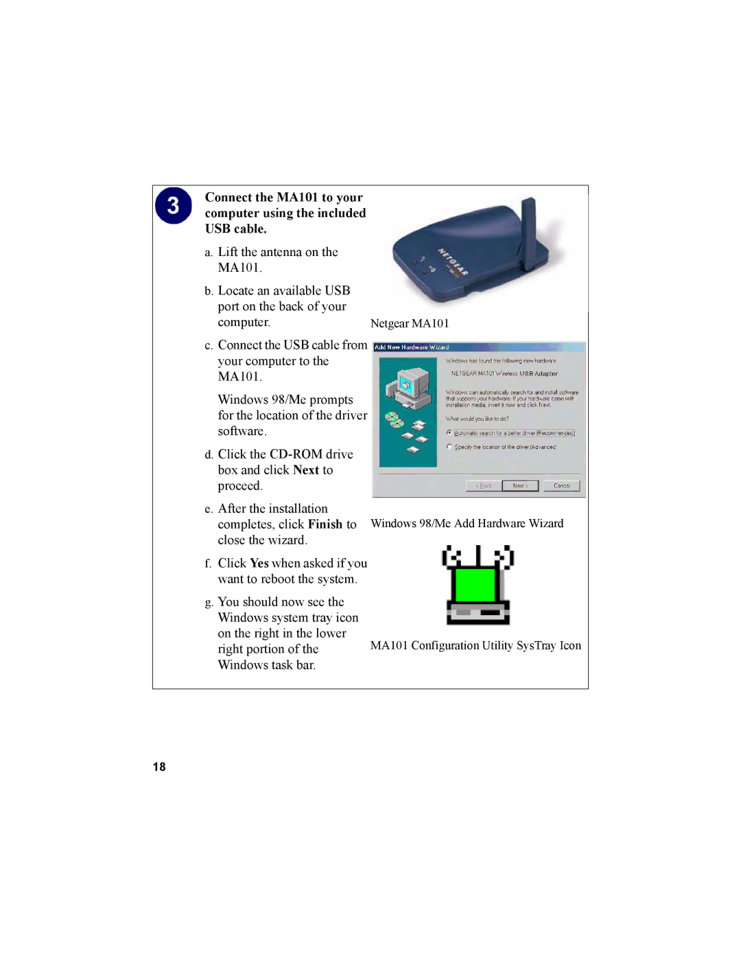 NETGEAR MA101 manual Click Yes when asked if you want to reboot the system 