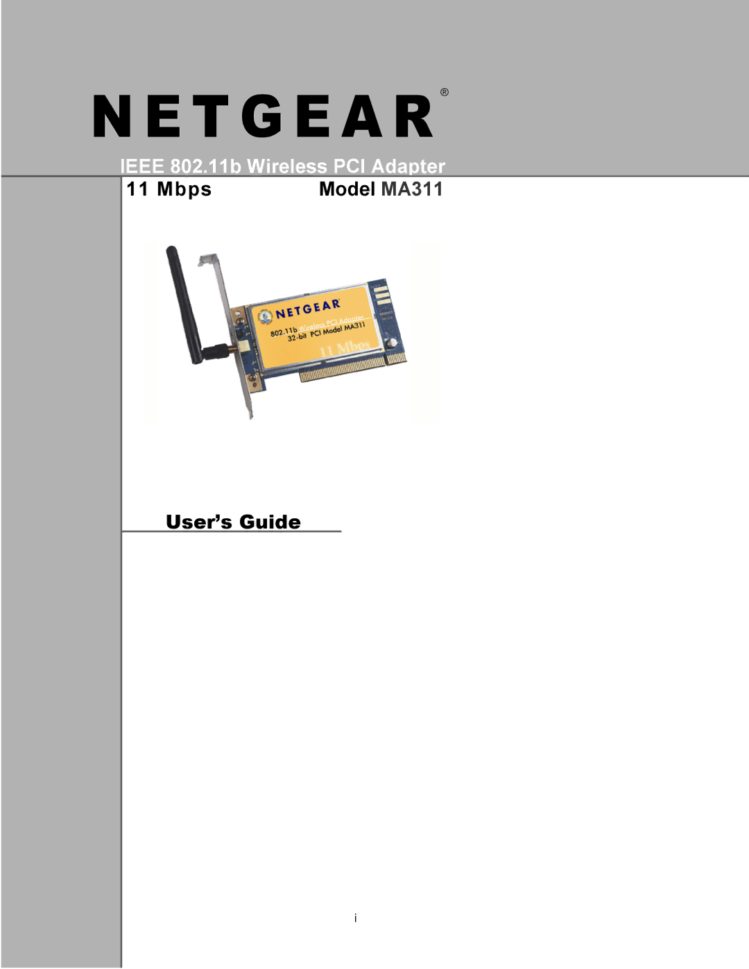 NETGEAR manual T G E a R, Mbps Model MA311 User’s Guide 