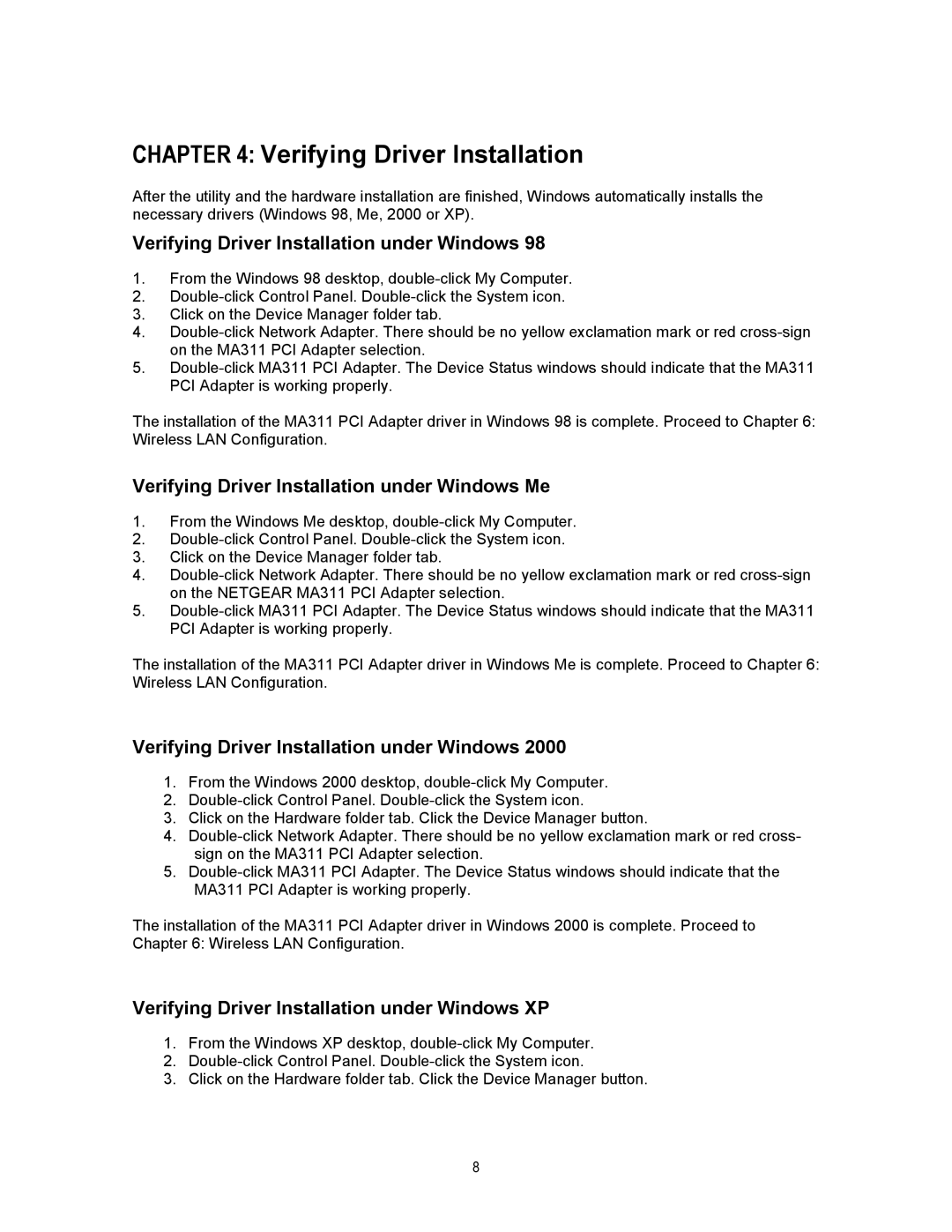 NETGEAR MA311 manual Verifying Driver Installation under Windows Me, Verifying Driver Installation under Windows XP 