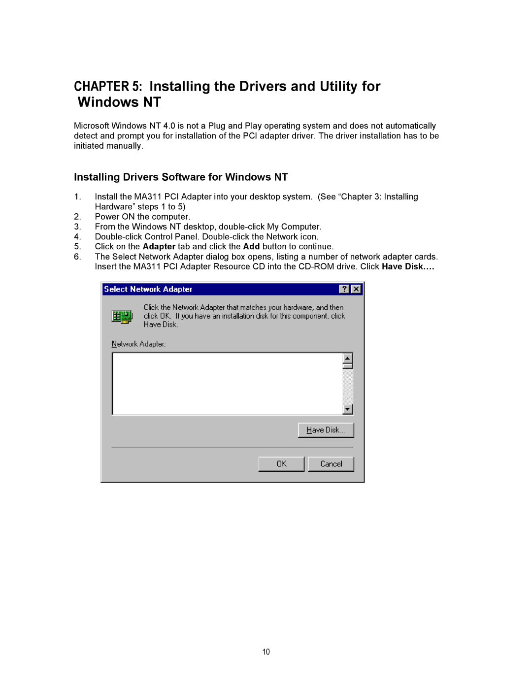 NETGEAR MA311 manual Installing the Drivers and Utility for Windows NT, Installing Drivers Software for Windows NT 