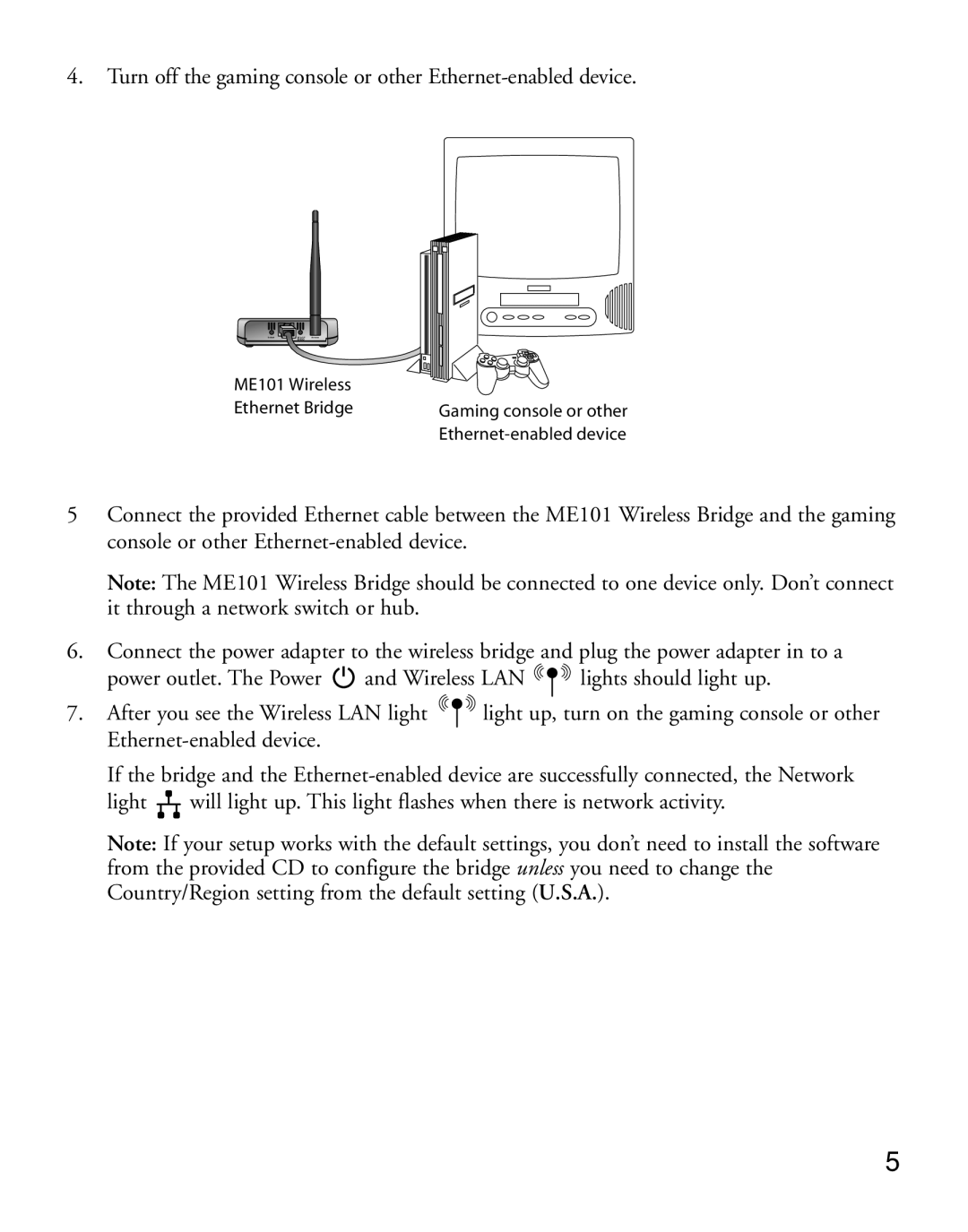 NETGEAR ME101 manual Turn off the gaming console or other Ethernet-enabled device 