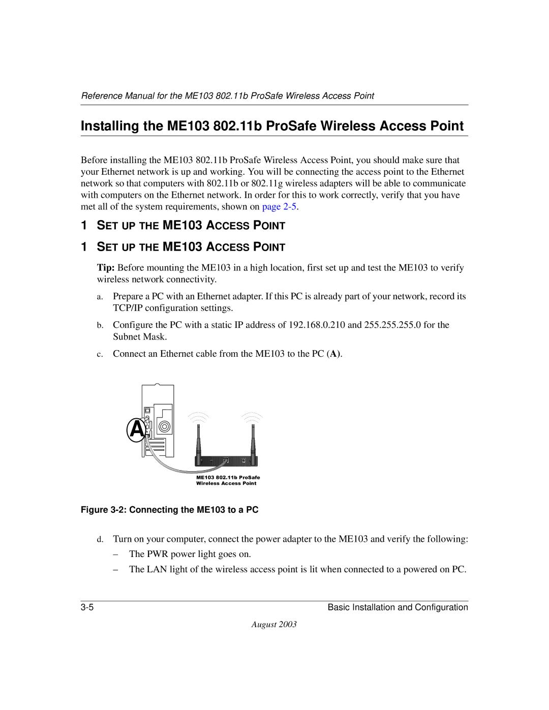 NETGEAR manual Installing the ME103 802.11b ProSafe Wireless Access Point, SET UP the ME103 Access Point 