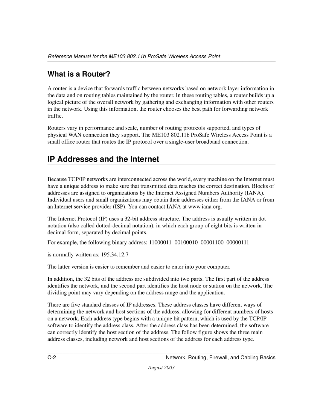 NETGEAR ME103 manual IP Addresses and the Internet, What is a Router? 