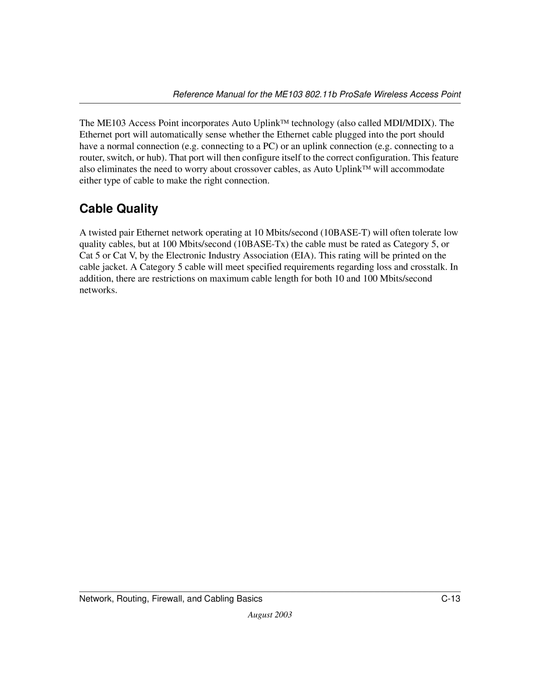 NETGEAR ME103 manual Cable Quality 