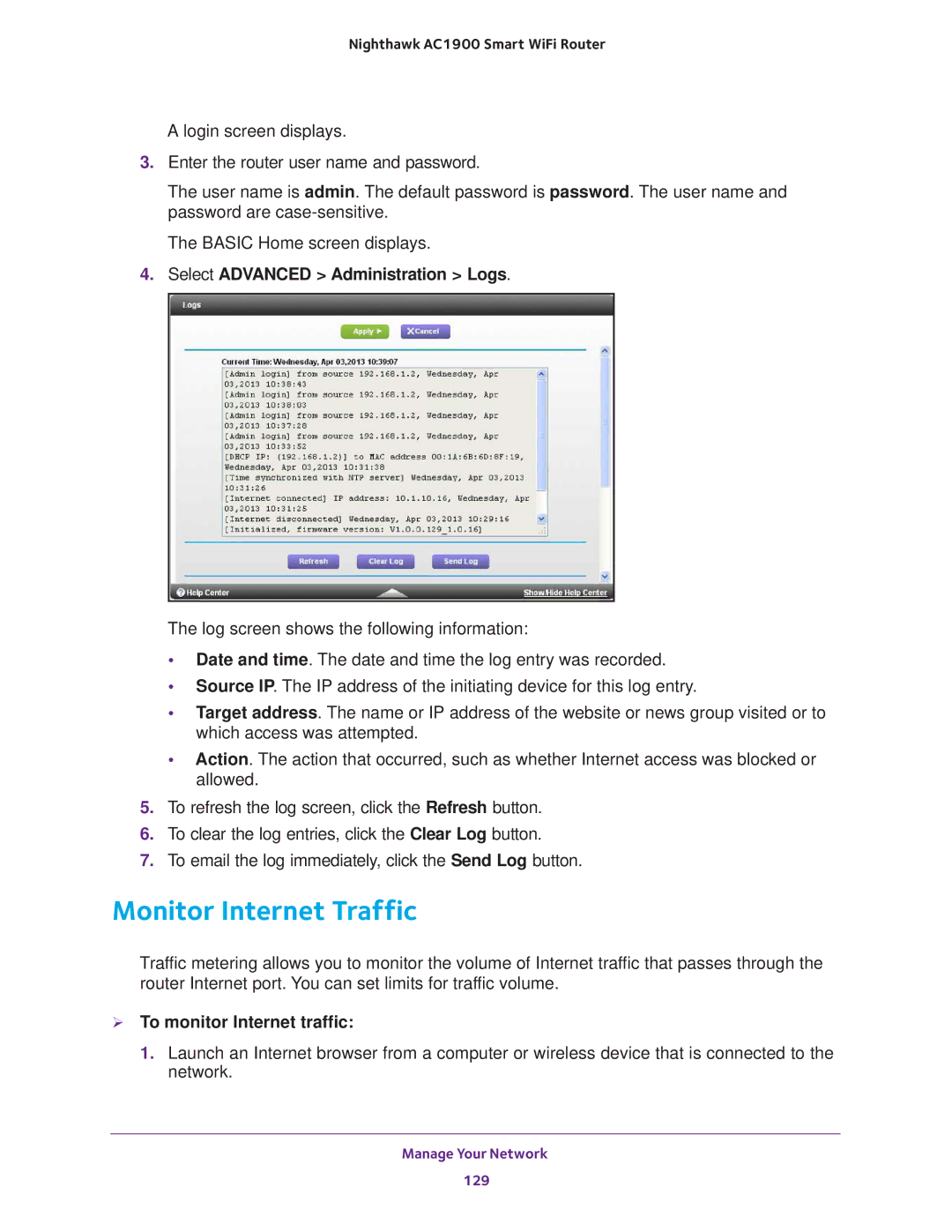 NETGEAR Model R7000 Monitor Internet Traffic, Select Advanced Administration Logs,  To monitor Internet traffic 