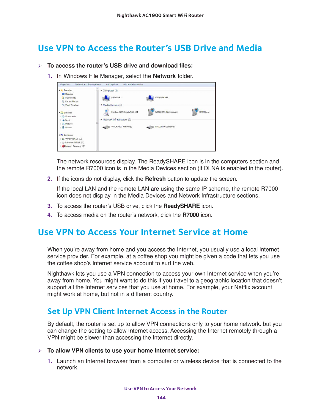 NETGEAR Model R7000 Use VPN to Access the Router’s USB Drive and Media, Use VPN to Access Your Internet Service at Home 