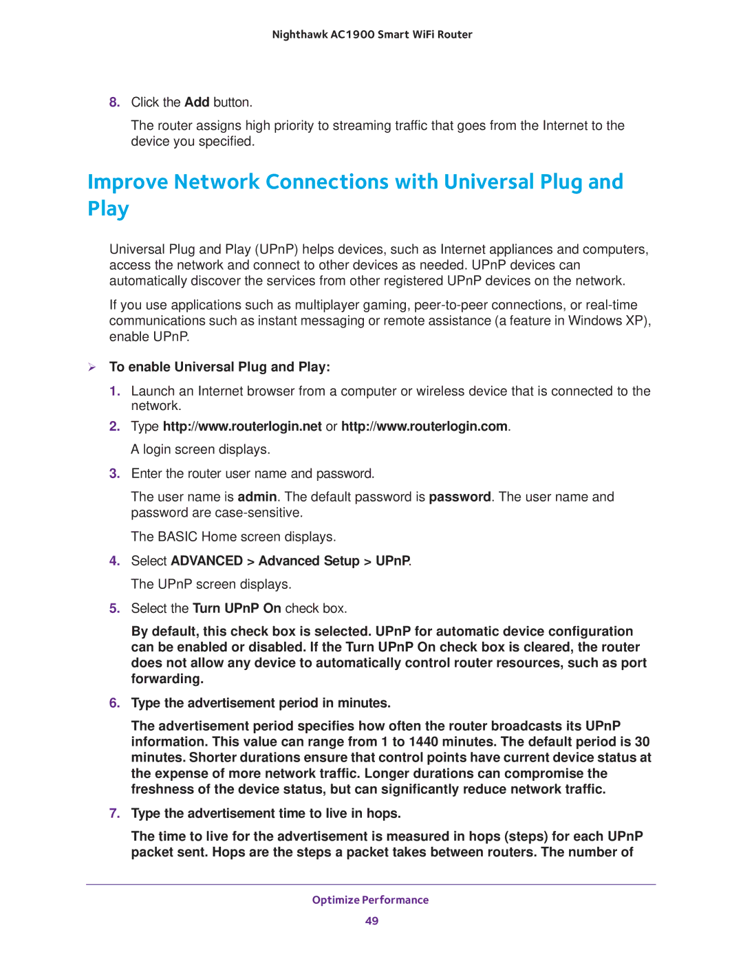 NETGEAR Model R7000 Improve Network Connections with Universal Plug and Play,  To enable Universal Plug and Play 