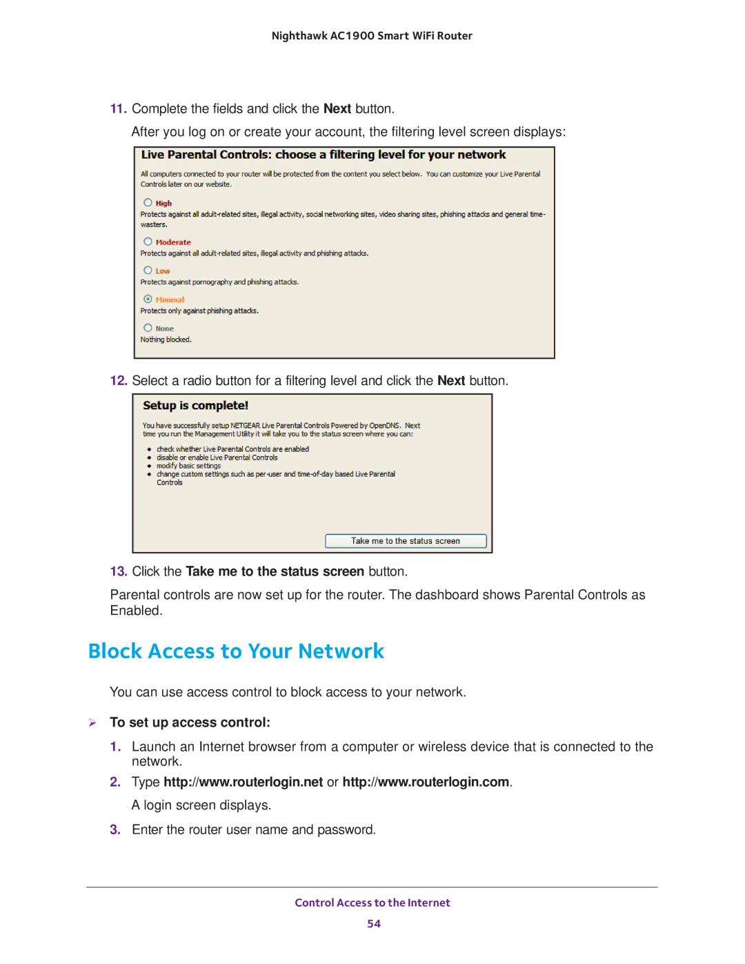 NETGEAR Model R7000 user manual Block Access to Your Network, Click the Take me to the status screen button 