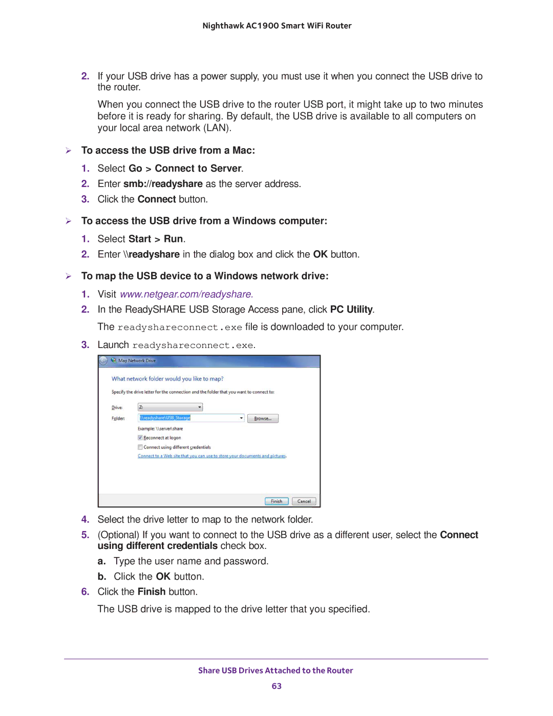 NETGEAR Model R7000 user manual  To map the USB device to a Windows network drive, Launch readyshareconnect.exe 