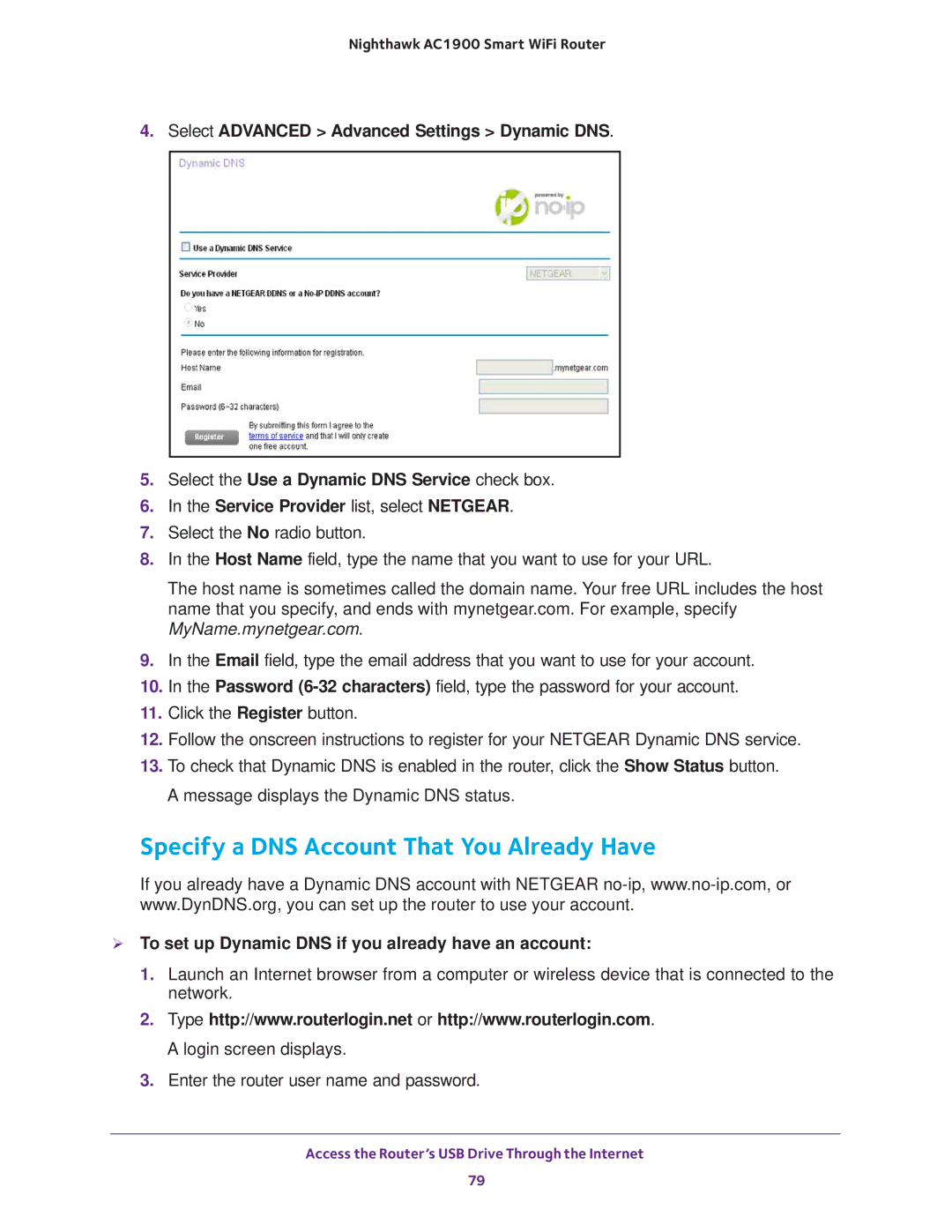 NETGEAR Model R7000 Specify a DNS Account That You Already Have,  To set up Dynamic DNS if you already have an account 