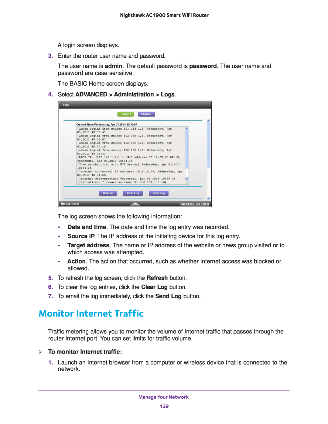 NETGEAR Model R7000 Monitor Internet Traffic, Select ADVANCED Administration Logs,  To monitor Internet traffic 
