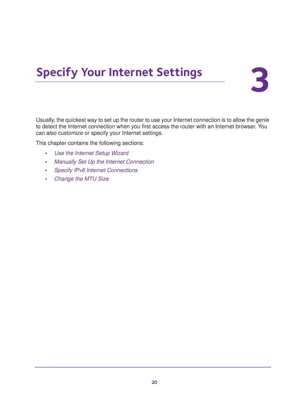 NETGEAR Model R7000 Specify Your Internet Settings, Use the Internet Setup Wizard Manually Set Up the Internet Connection 