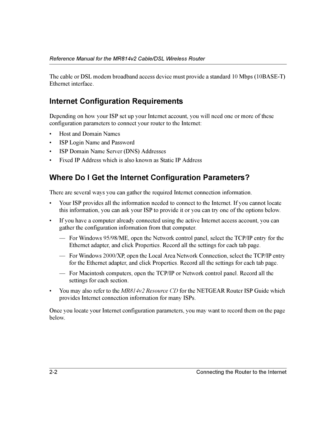 NETGEAR MR814v2 manual Internet Configuration Requirements, Where Do I Get the Internet Configuration Parameters? 