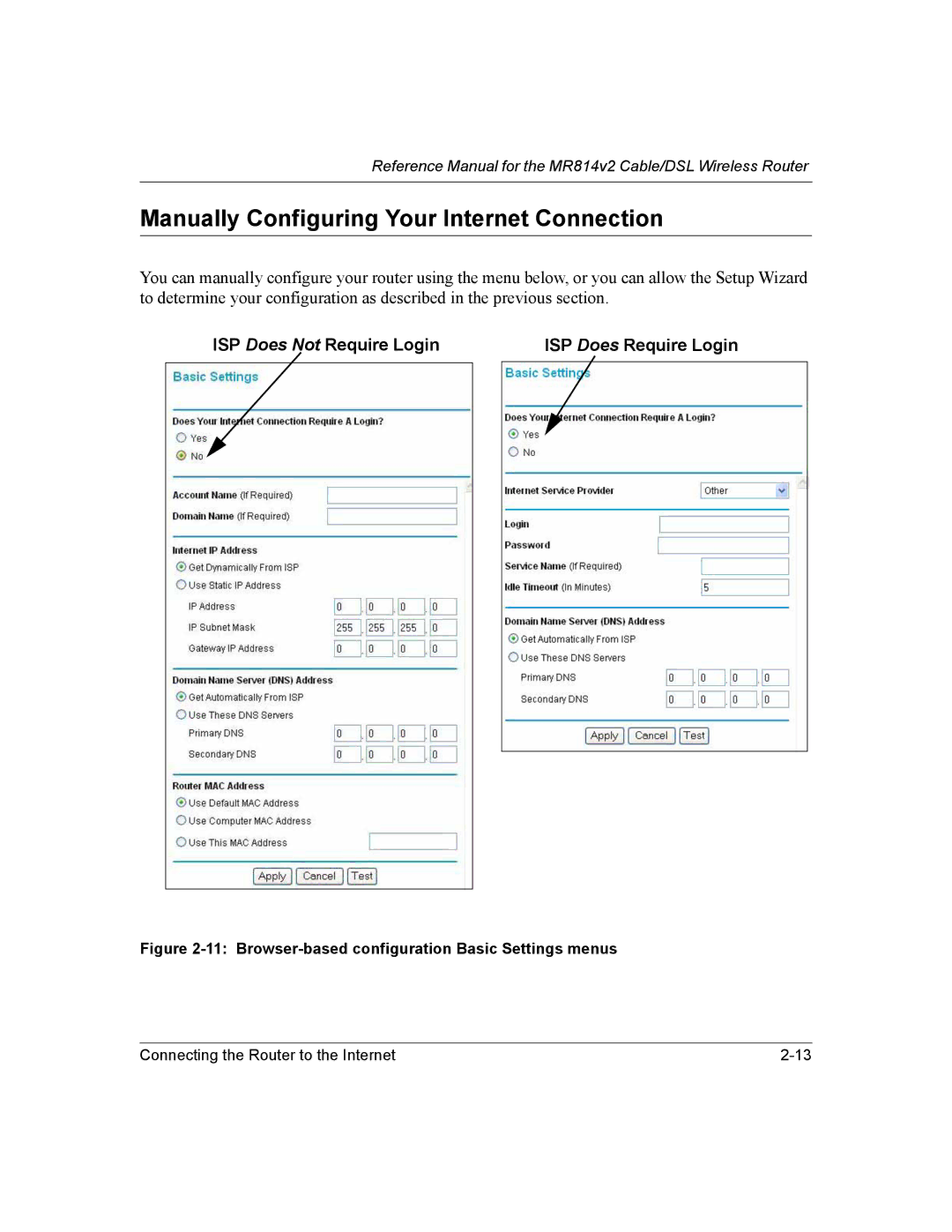 NETGEAR MR814v2 manual Manually Configuring Your Internet Connection, ISP Does Not Require Login ISP Does Require Login 