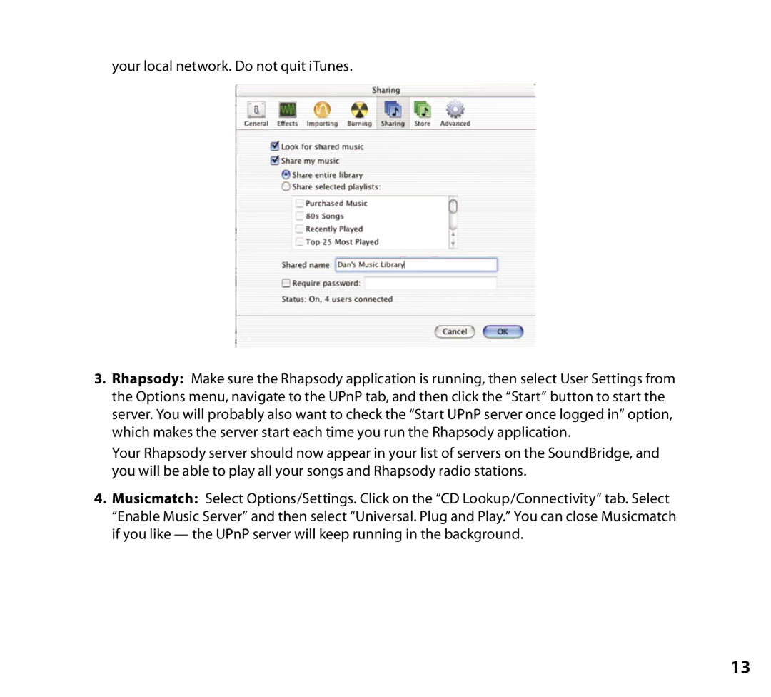 NETGEAR Music Player manual Your local network. Do not quit iTunes 