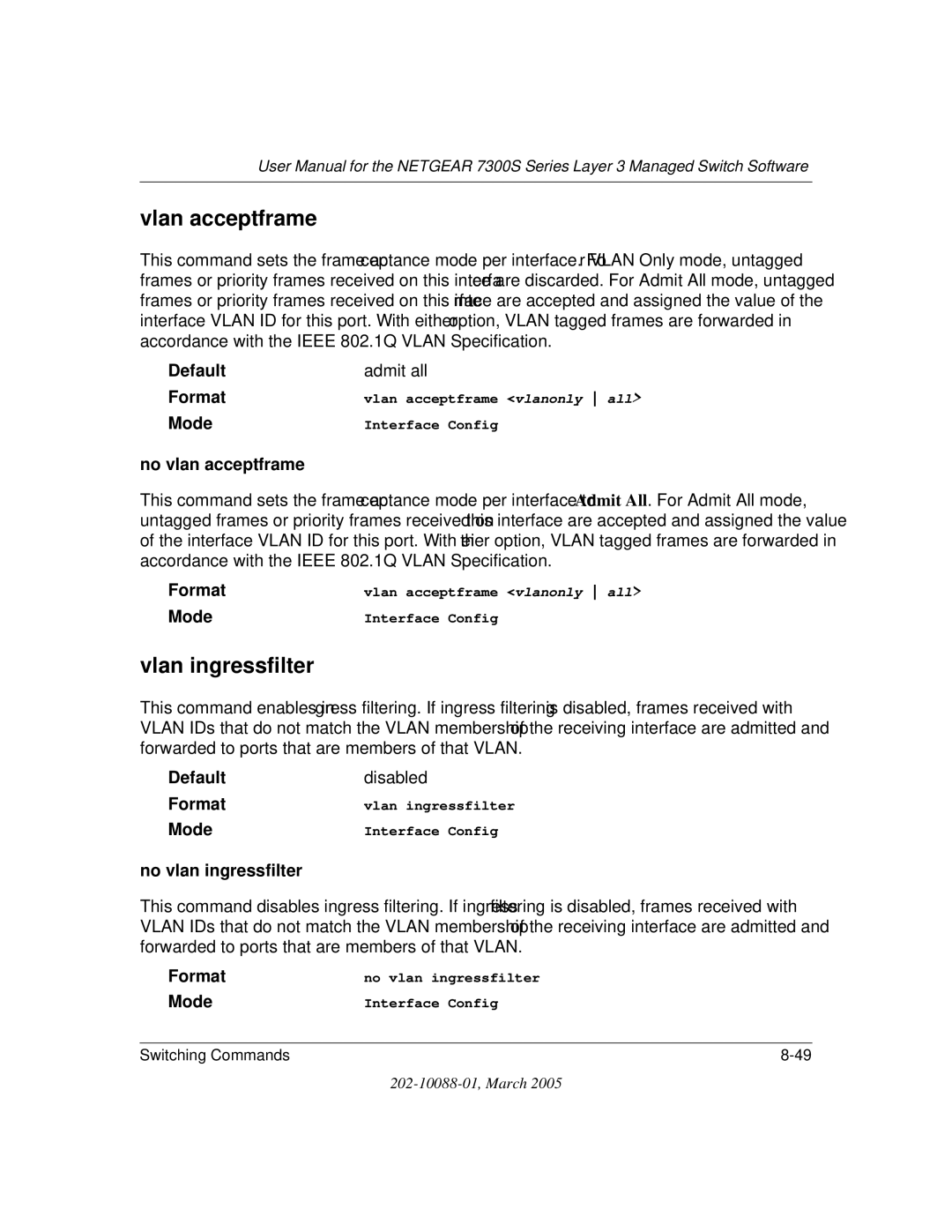 NETGEAR NETGEAR user manual Vlan acceptframe, Vlan ingressfilter, No vlan acceptframe, No vlan ingressfilter 