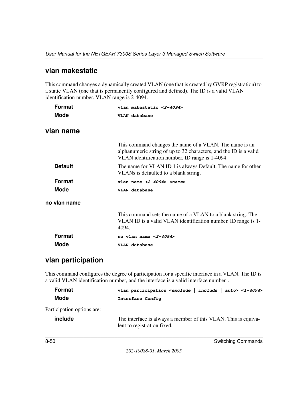 NETGEAR NETGEAR user manual Vlan makestatic, Vlan name, Vlan participation, No vlan name, Include 