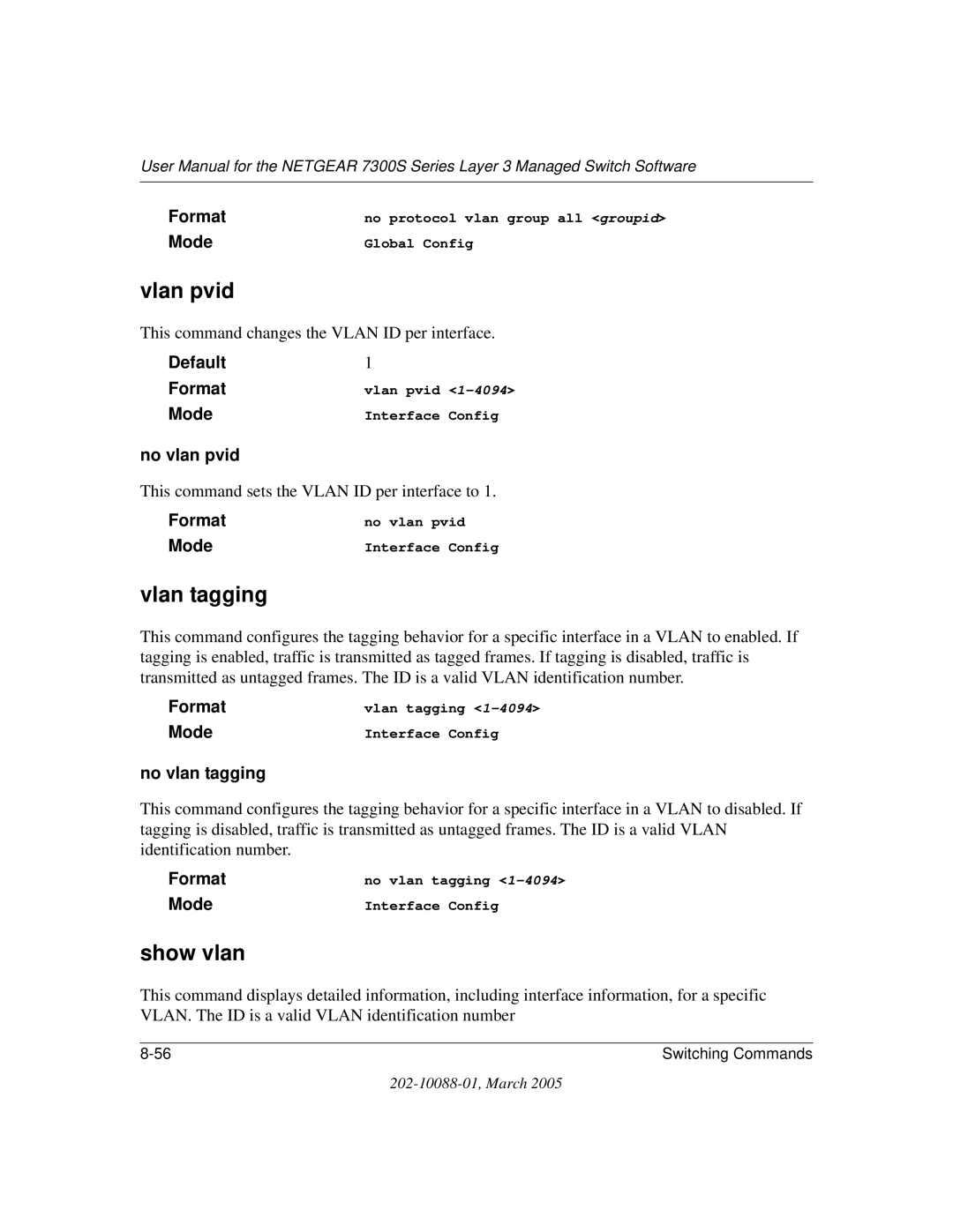 NETGEAR NETGEAR user manual Vlan pvid, Vlan tagging, Show vlan, No vlan pvid, No vlan tagging 