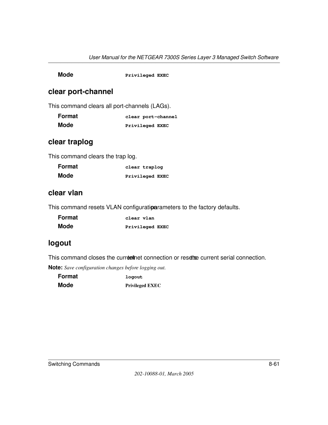 NETGEAR NETGEAR user manual Clear port-channel, Clear traplog, Clear vlan, Logout 