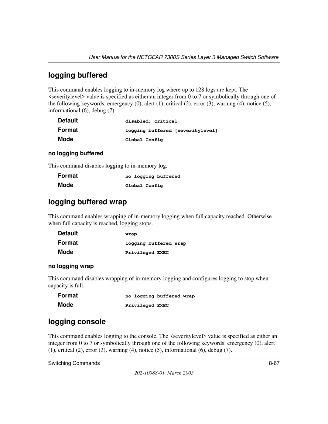 NETGEAR NETGEAR user manual Logging buffered wrap, Logging console, No logging buffered, No logging wrap 