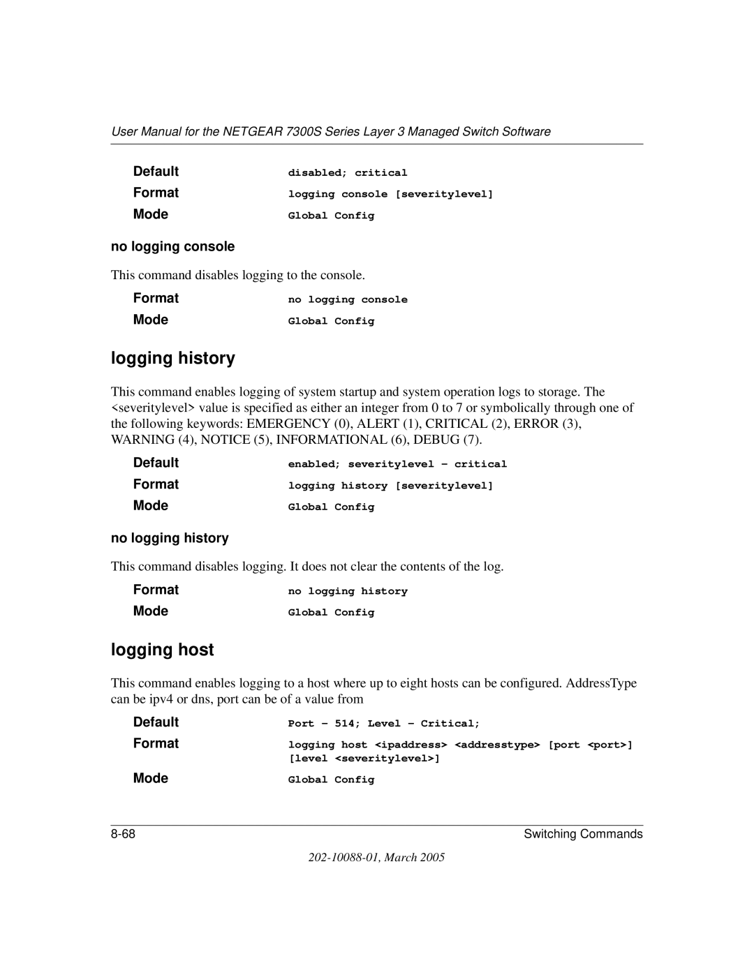 NETGEAR NETGEAR user manual Logging history, Logging host, No logging console, No logging history 