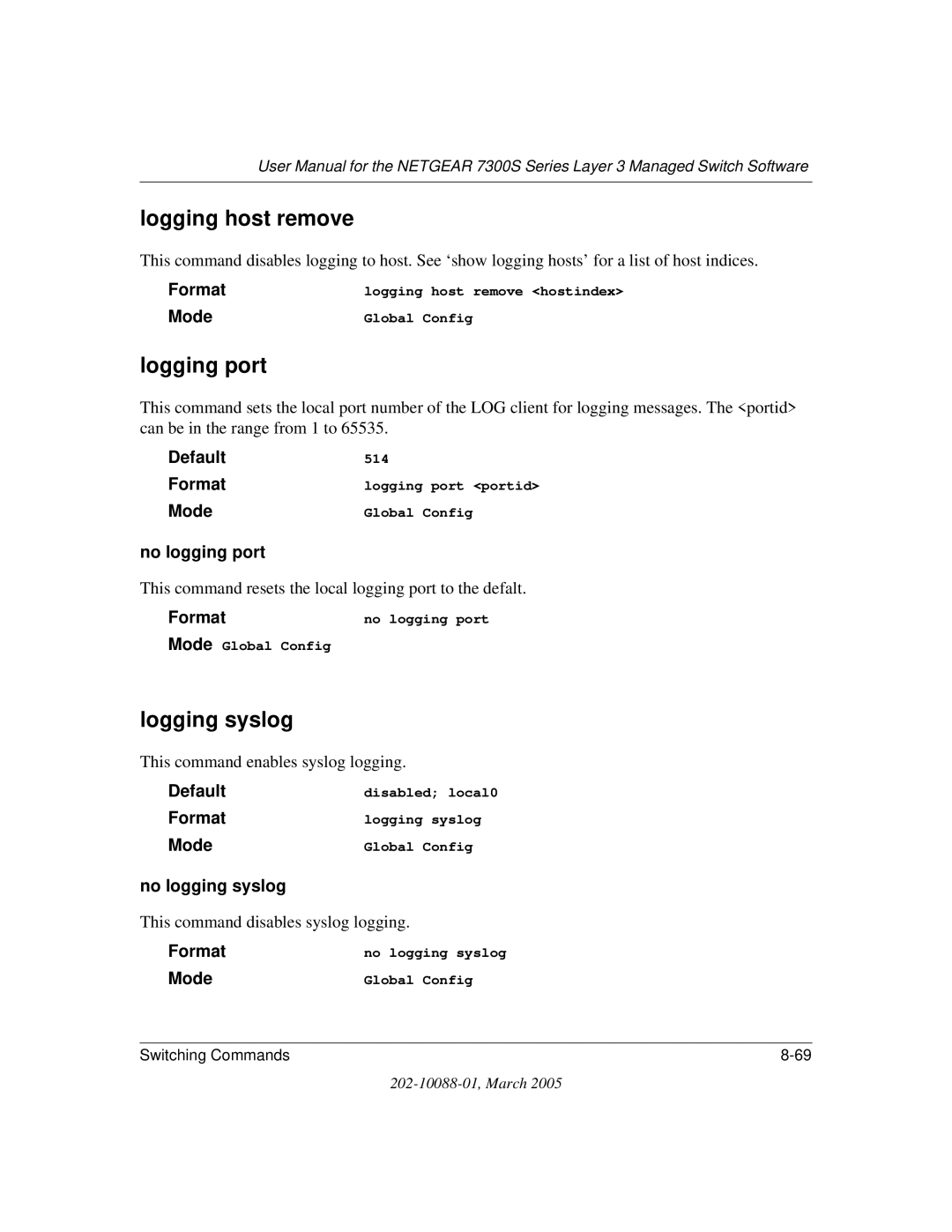 NETGEAR NETGEAR user manual Logging host remove, Logging port, Logging syslog, No logging port, No logging syslog 