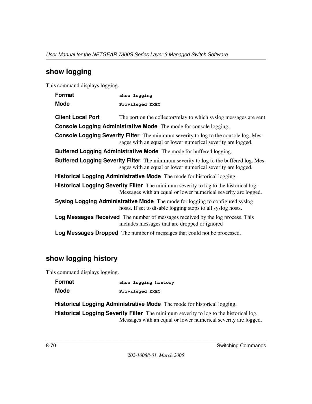 NETGEAR NETGEAR user manual Show logging history, Client Local Port 