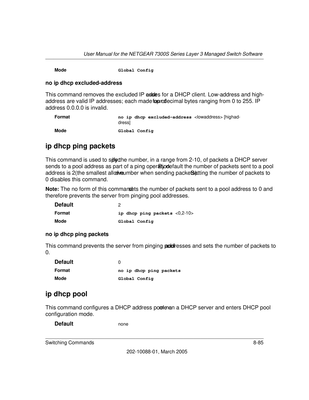 NETGEAR NETGEAR Ip dhcp ping packets, Ip dhcp pool, No ip dhcp excluded-address, No ip dhcp ping packets, Defaultnone 