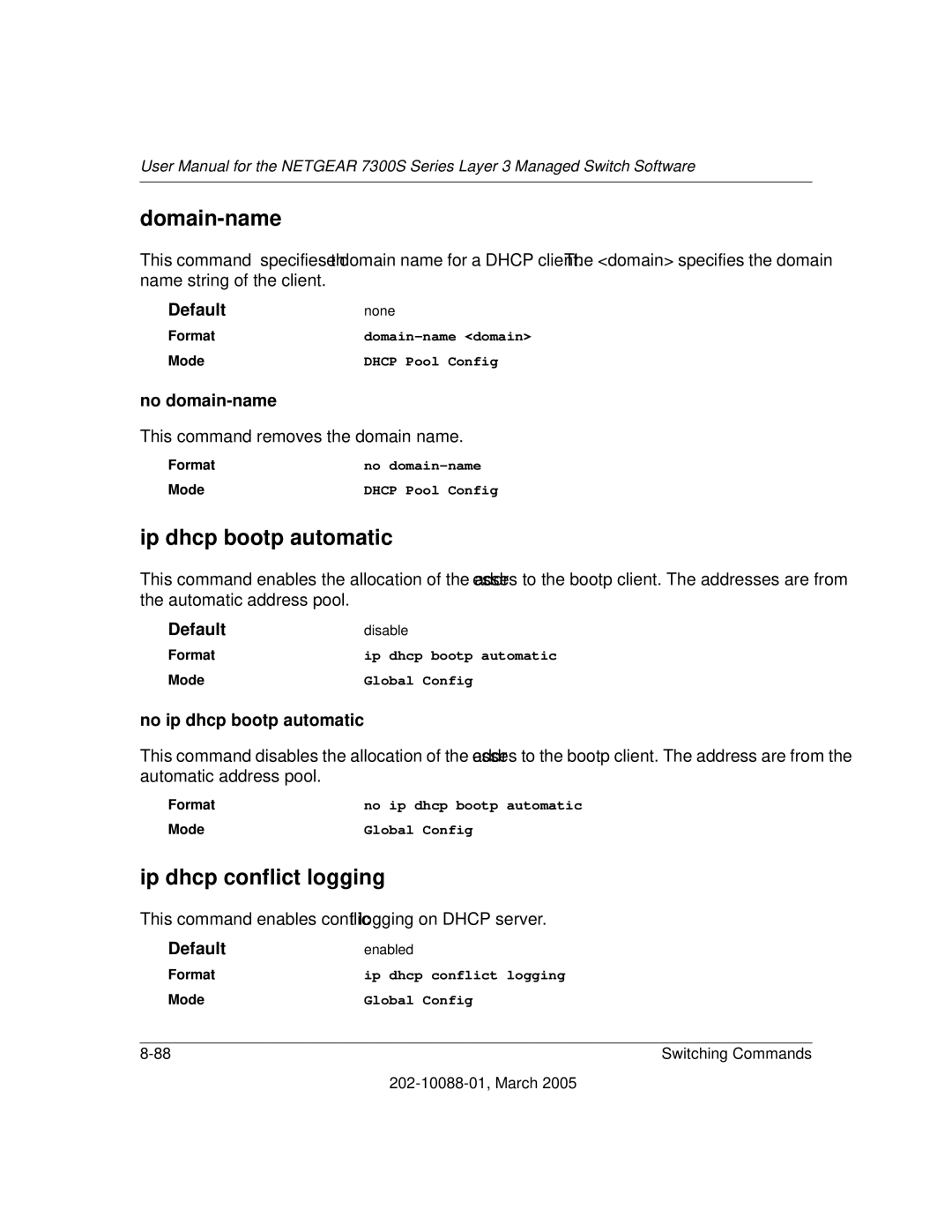 NETGEAR NETGEAR Domain-name, Ip dhcp bootp automatic, Ip dhcp conflict logging, No domain-name, No ip dhcp bootp automatic 