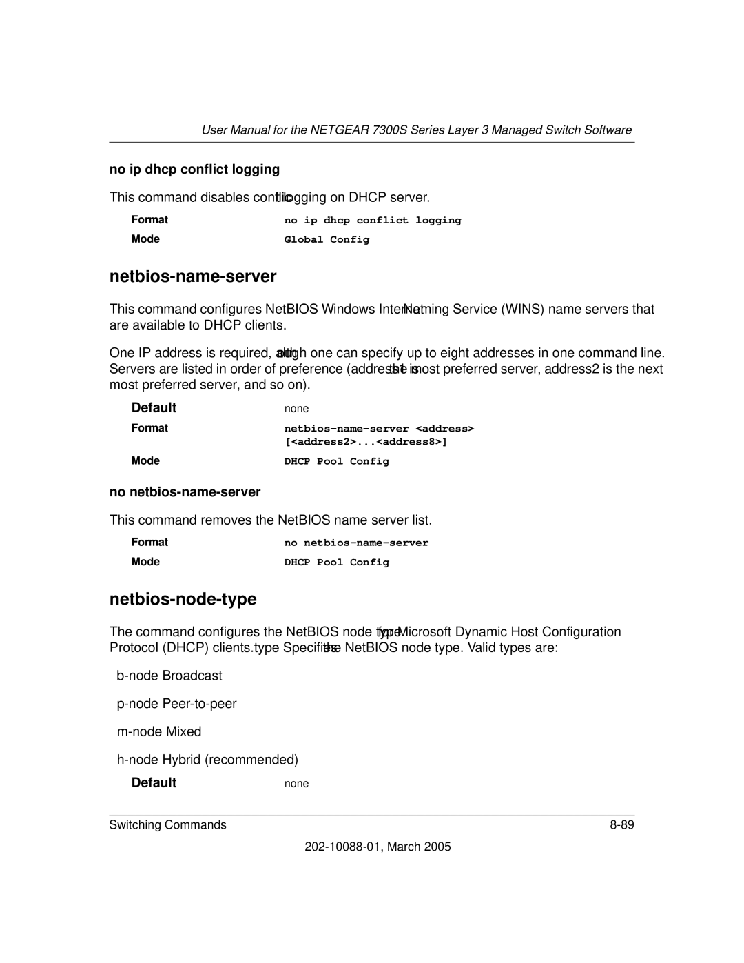 NETGEAR NETGEAR user manual Netbios-name-server, Netbios-node-type, No ip dhcp conflict logging, No netbios-name-server 