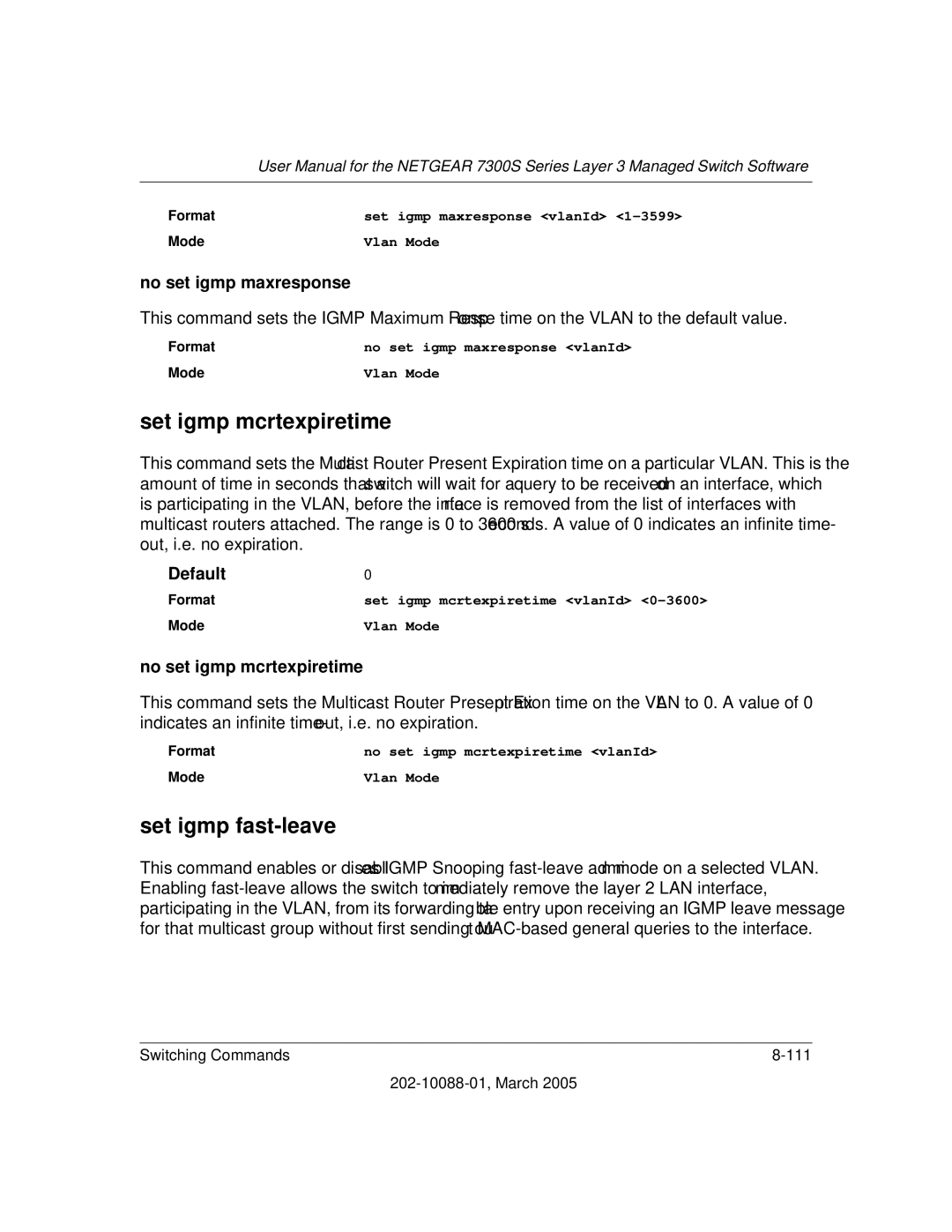 NETGEAR NETGEAR user manual Set igmp mcrtexpiretime, Set igmp fast-leave, No set igmp mcrtexpiretime 