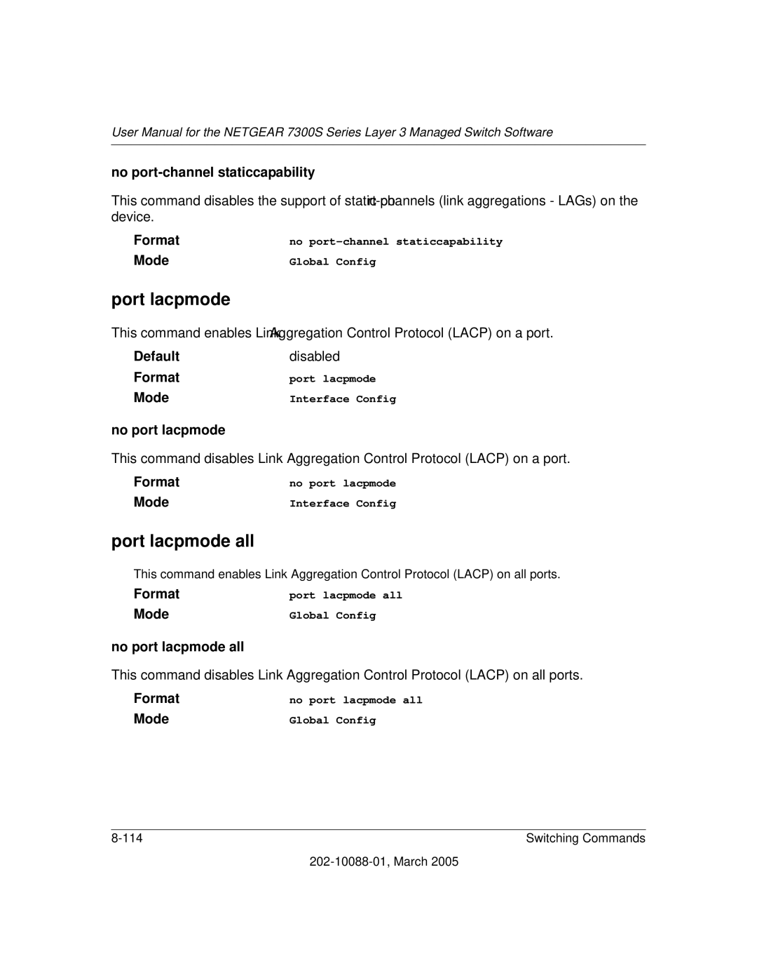 NETGEAR NETGEAR user manual Port lacpmode all, No port-channel staticcapability, No port lacpmode all 