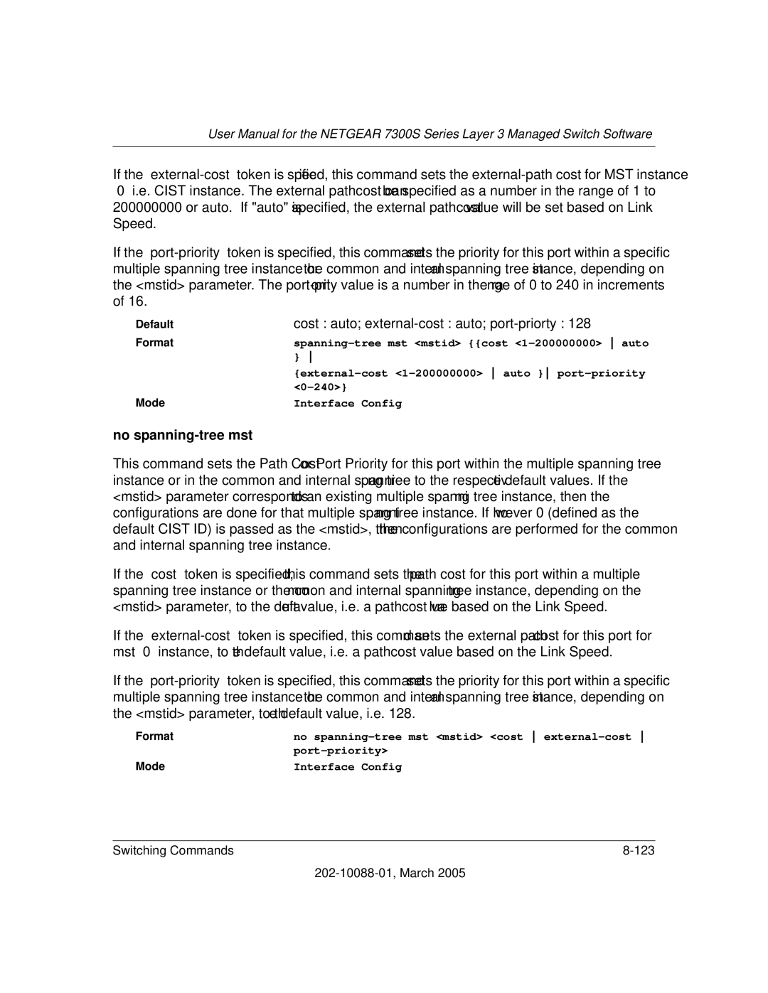 NETGEAR NETGEAR user manual Cost auto external-cost auto port-priorty, No spanning-tree mst 