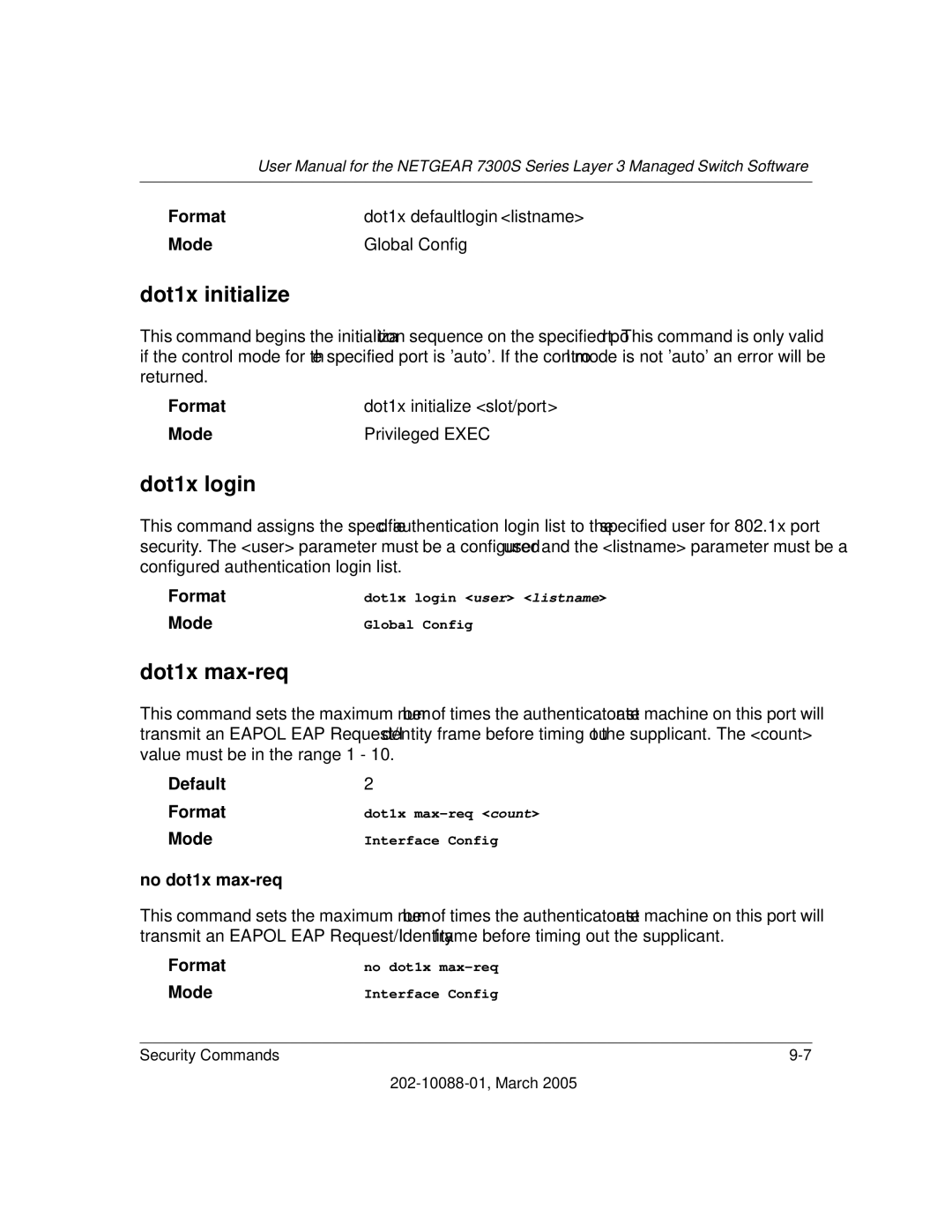 NETGEAR NETGEAR user manual Dot1x initialize, Dot1x login, Dot1x max-req, No dot1x max-req 