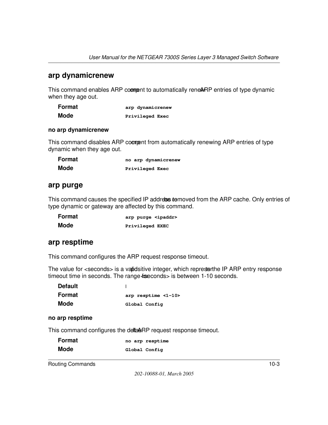 NETGEAR NETGEAR user manual Arp dynamicrenew, Arp purge, Arp resptime, No arp dynamicrenew, No arp resptime 