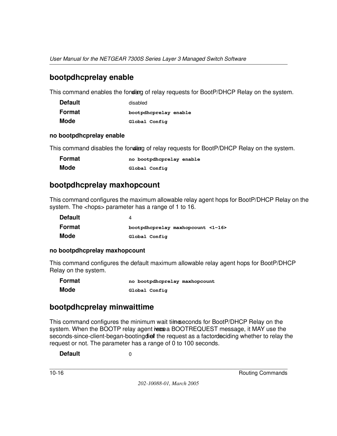 NETGEAR NETGEAR user manual Bootpdhcprelay enable, Bootpdhcprelay maxhopcount, Bootpdhcprelay minwaittime 