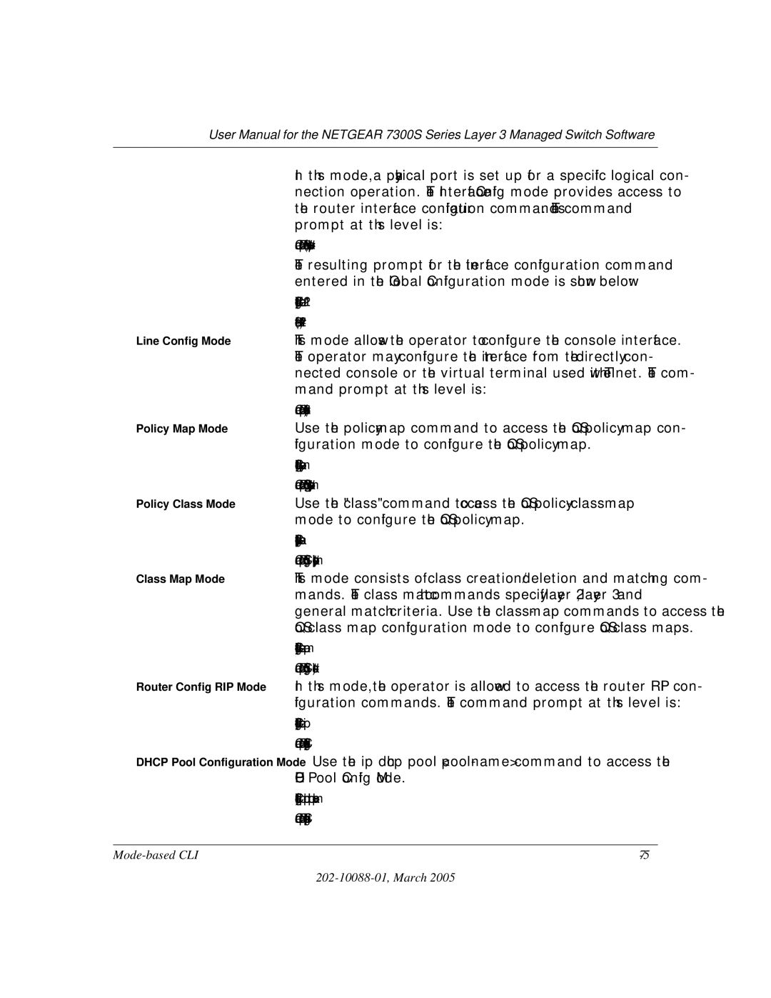 NETGEAR NETGEAR user manual Figuration mode to configure the QoS policy map 