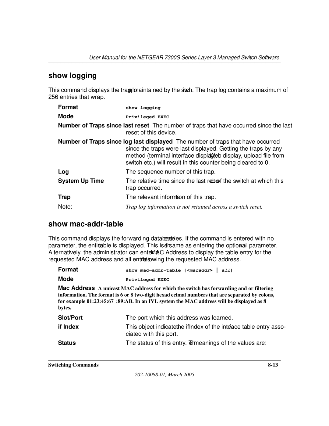 NETGEAR NETGEAR user manual Show logging, Show mac-addr-table 