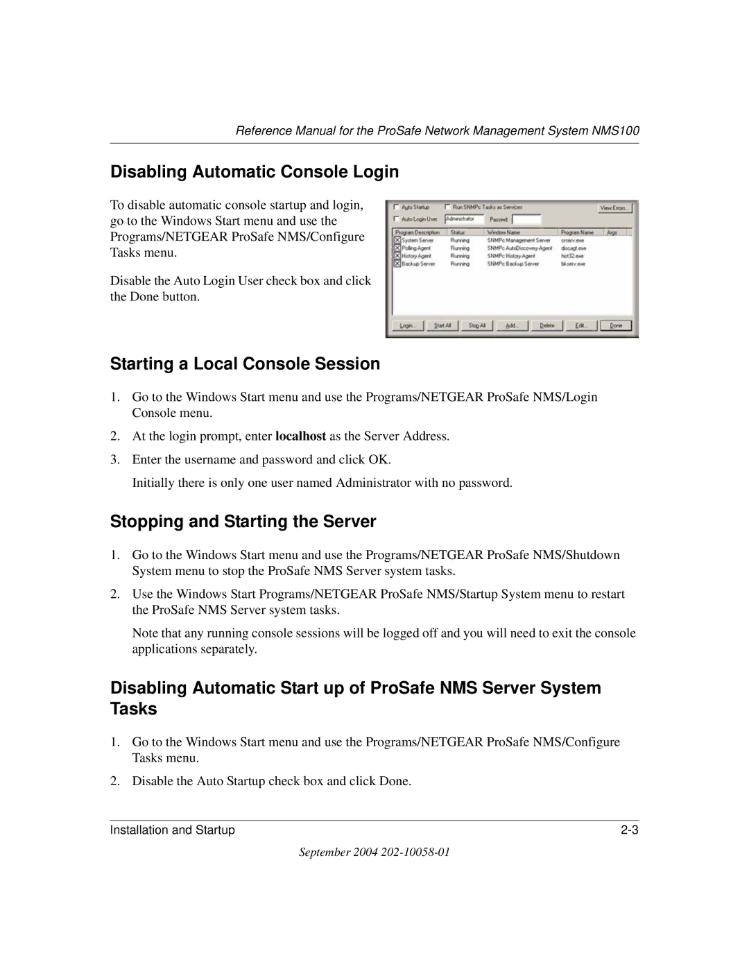 NETGEAR NMS100 manual Disabling Automatic Console Login, Starting a Local Console Session, Stopping and Starting the Server 