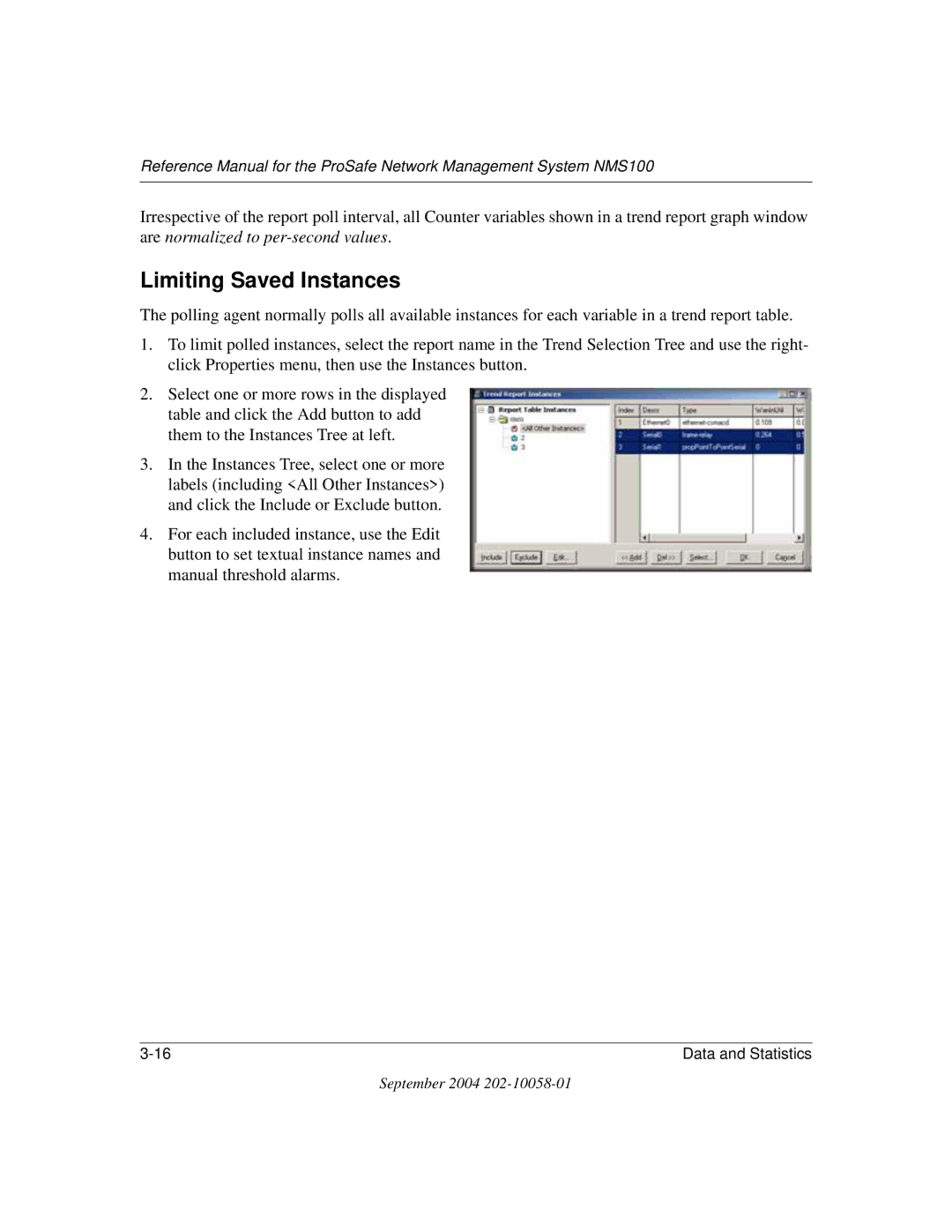 NETGEAR NMS100 manual Limiting Saved Instances 