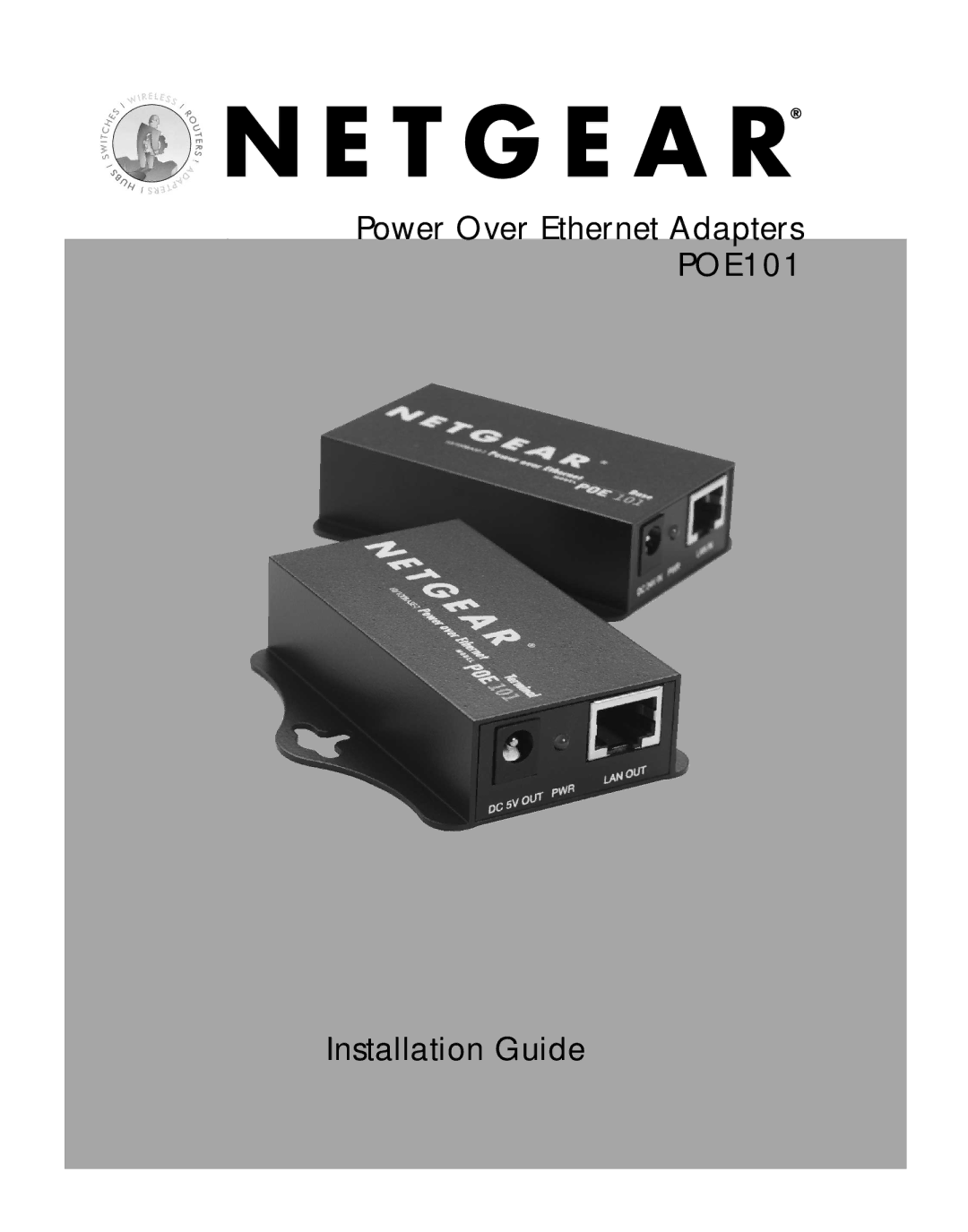 NETGEAR POE101 manual Installation Guide 