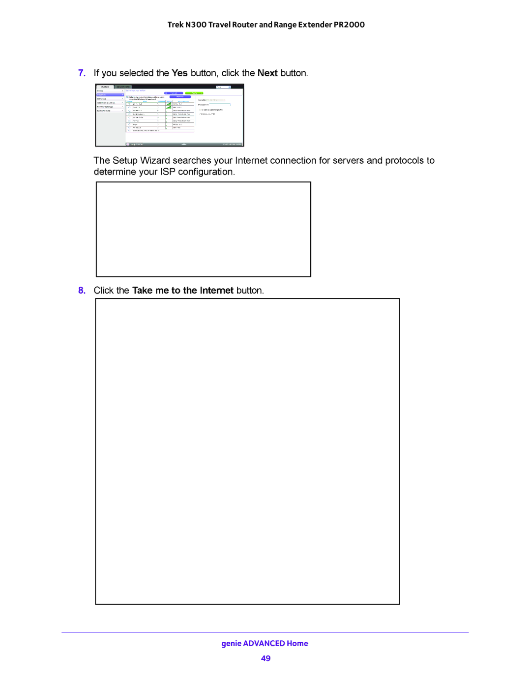 NETGEAR PR2000 user manual Click the Take me to the Internet button 