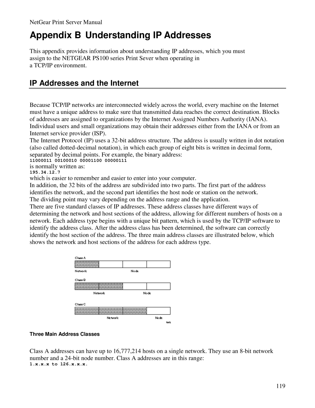 NETGEAR PS100 manual Appendix B Understanding IP Addresses, IP Addresses and the Internet, Three Main Address Classes 