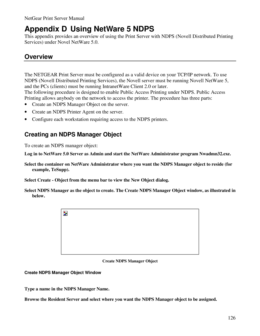 NETGEAR PS100 manual Appendix D Using NetWare 5 Ndps, Overview, Creating an Ndps Manager Object 