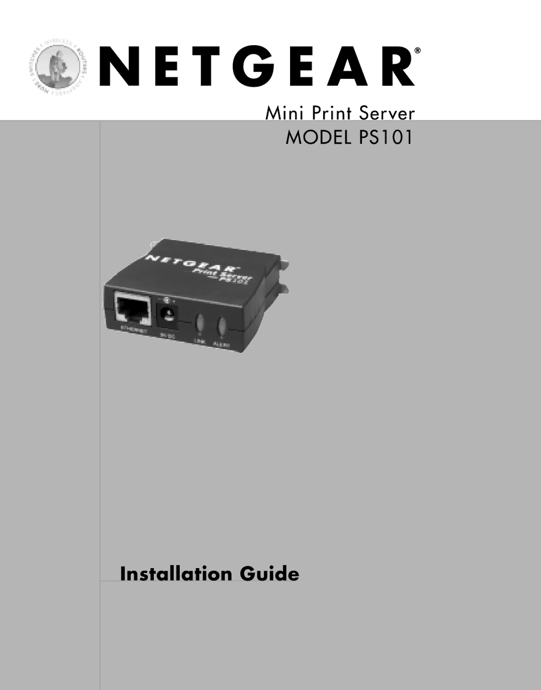 NETGEAR PS101 manual Installation Guide 