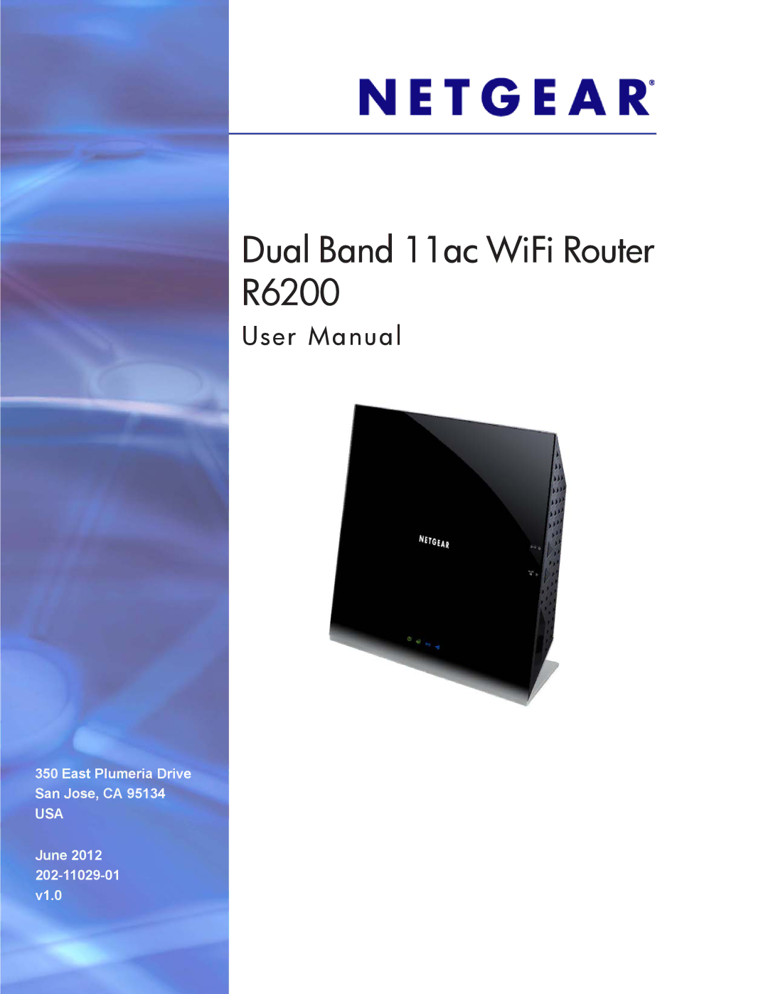 NETGEAR R6200-100NAS user manual Dual Band 11ac WiFi Router R6200 