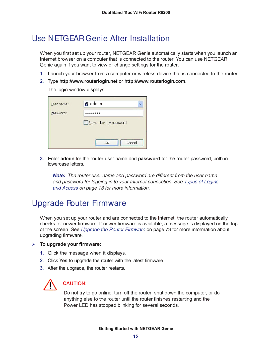 NETGEAR R6200-100NAS user manual Use Netgear Genie After Installation, Upgrade Router Firmware,  To upgrade your firmware 