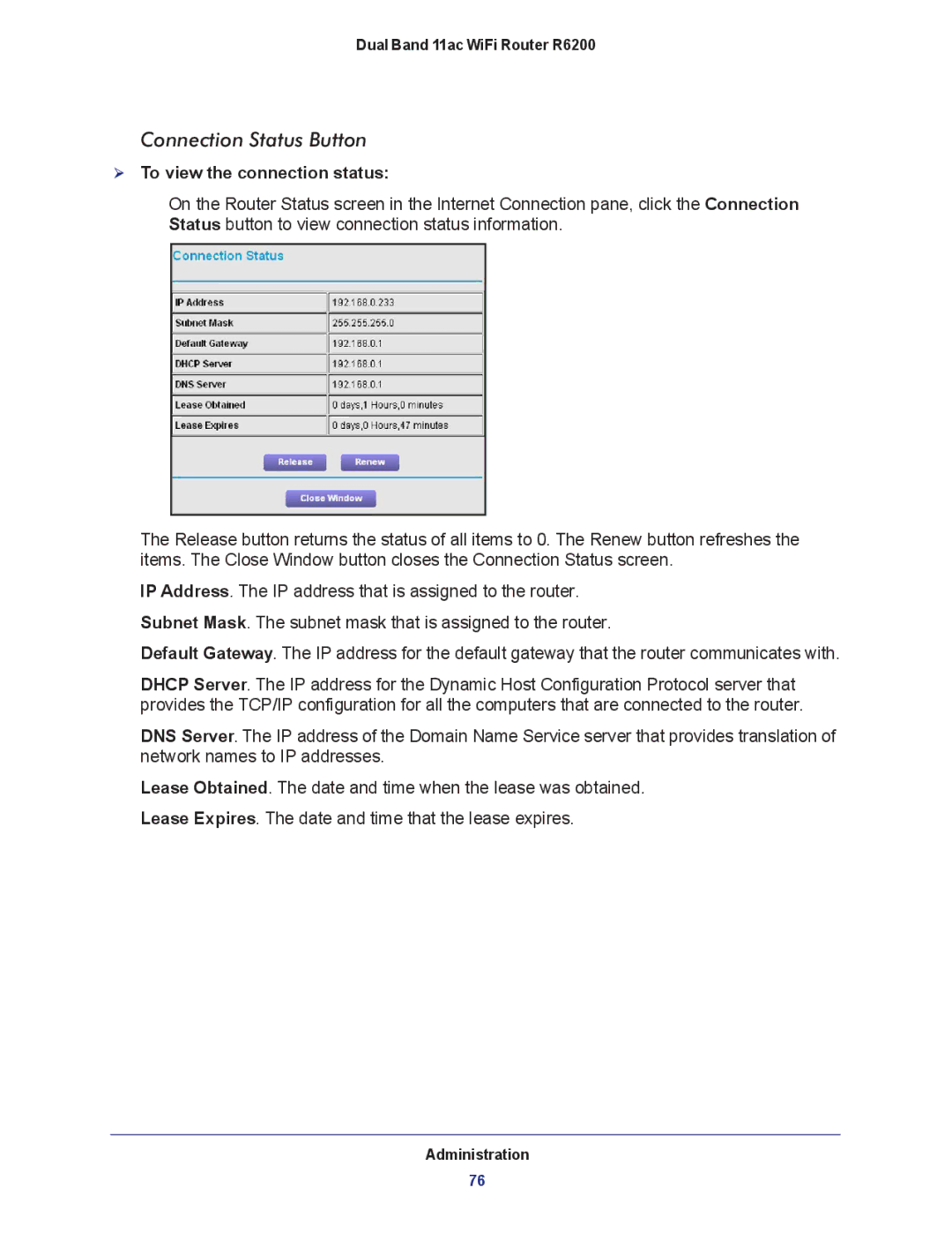 NETGEAR R6200-100NAS user manual Connection Status Button,  To view the connection status 