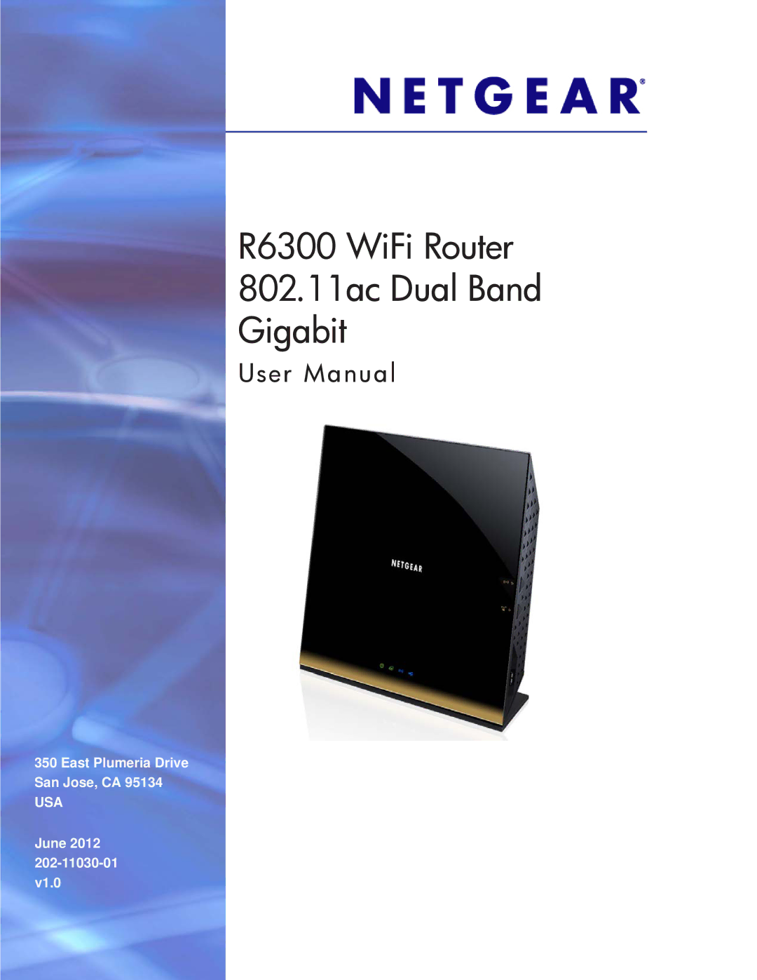 NETGEAR R6300-100NAS user manual R6300 WiFi Router 802.11ac Dual Band Gigabit 